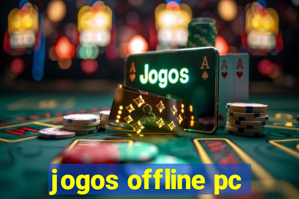 jogos offline pc