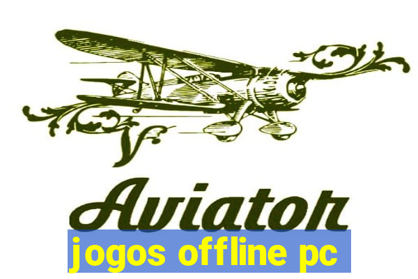 jogos offline pc