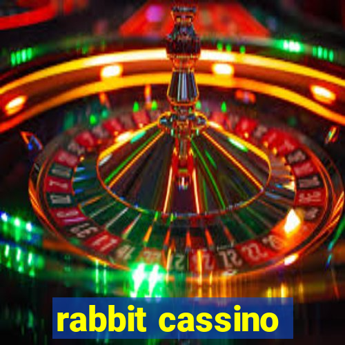 rabbit cassino