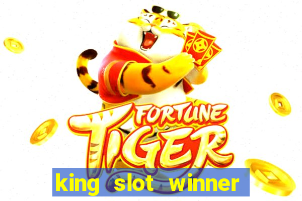 king slot winner game 777