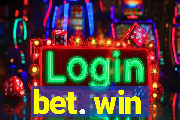 bet. win