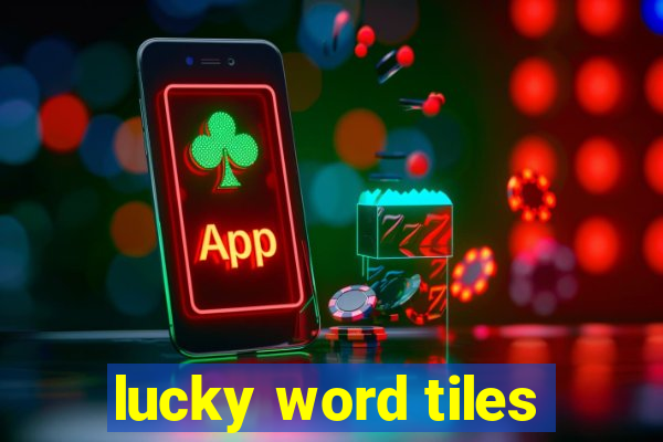 lucky word tiles