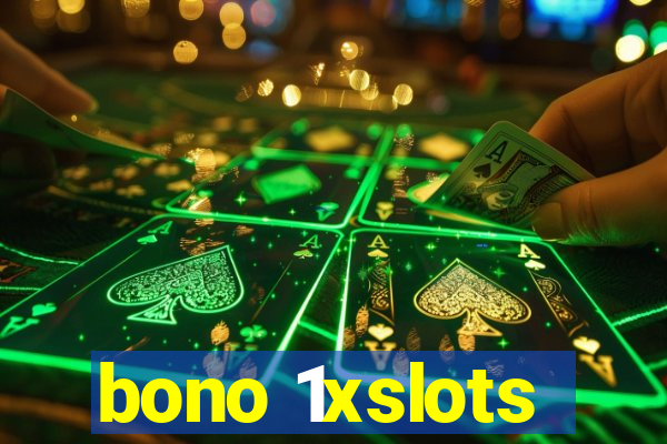 bono 1xslots