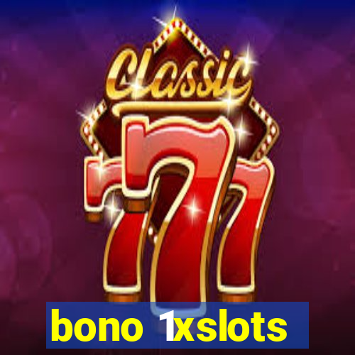 bono 1xslots