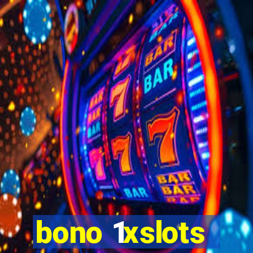 bono 1xslots