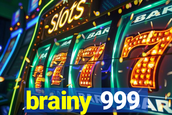 brainy 999