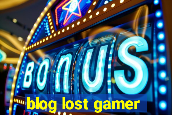 blog lost gamer