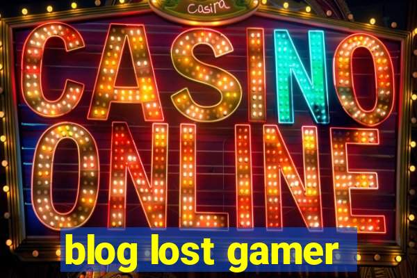 blog lost gamer