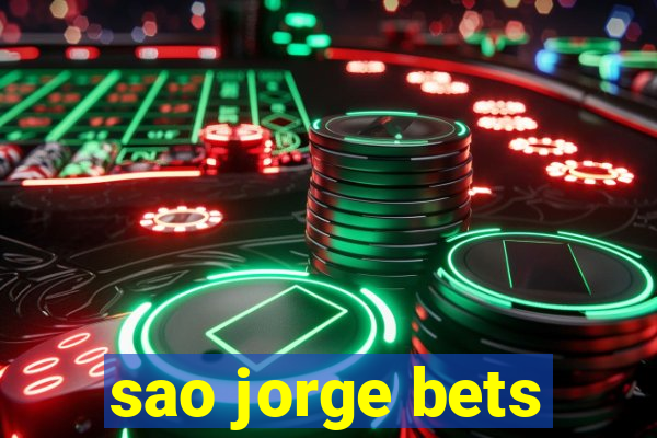 sao jorge bets