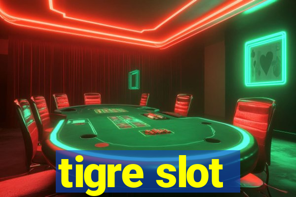 tigre slot