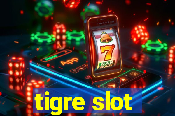 tigre slot