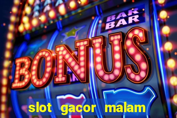 slot gacor malam ini pragmatic