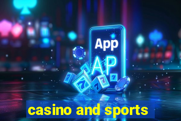 casino and sports