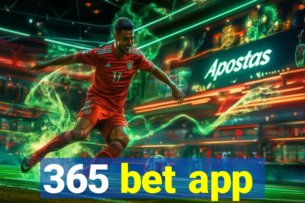 365 bet app