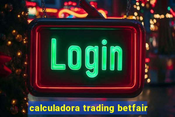 calculadora trading betfair