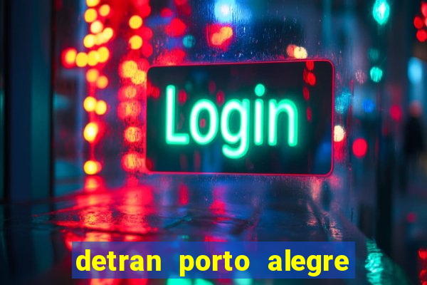 detran porto alegre zona norte