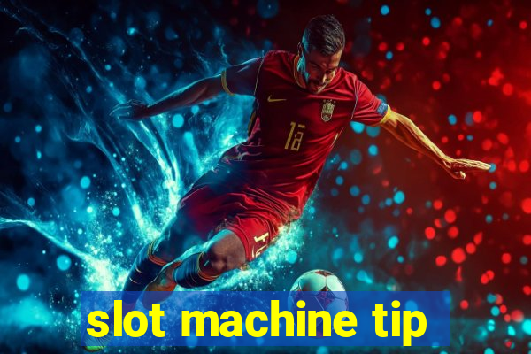 slot machine tip