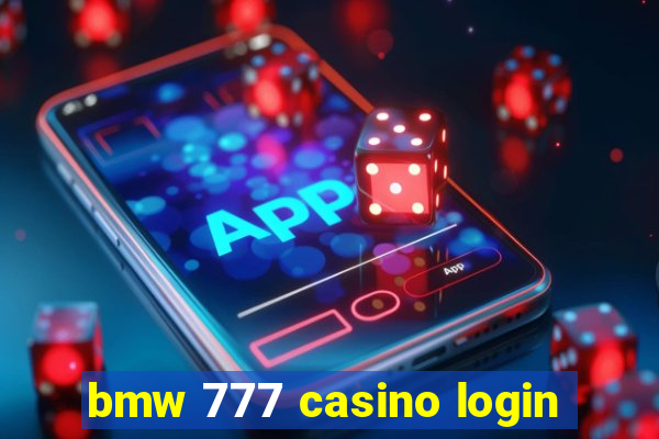 bmw 777 casino login