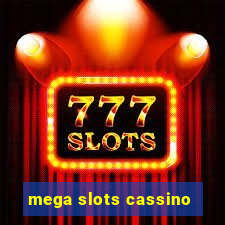 mega slots cassino