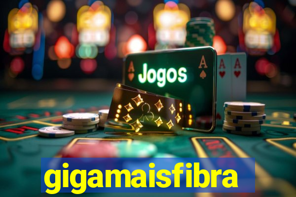 gigamaisfibra