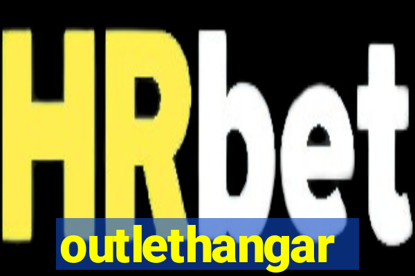 outlethangar