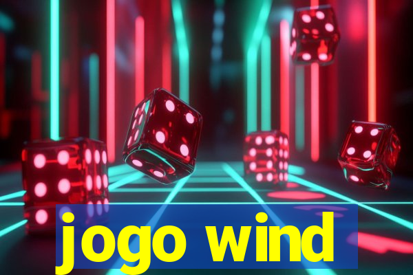 jogo wind