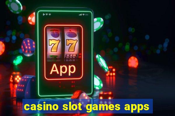 casino slot games apps