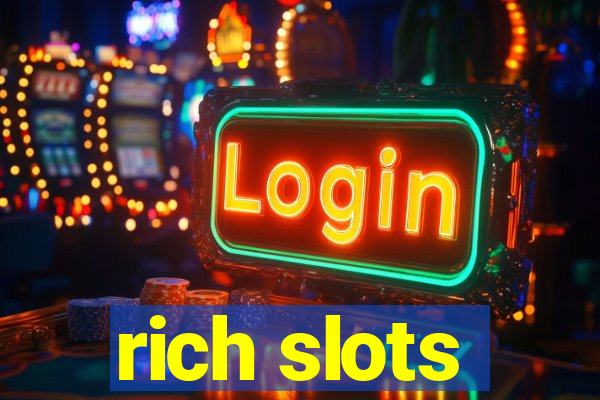 rich slots