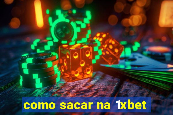 como sacar na 1xbet