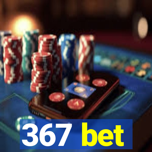 367 bet