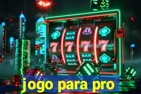 jogo para pro