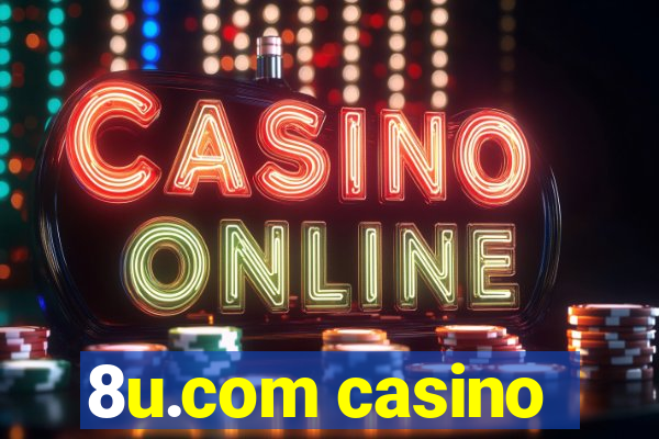 8u.com casino