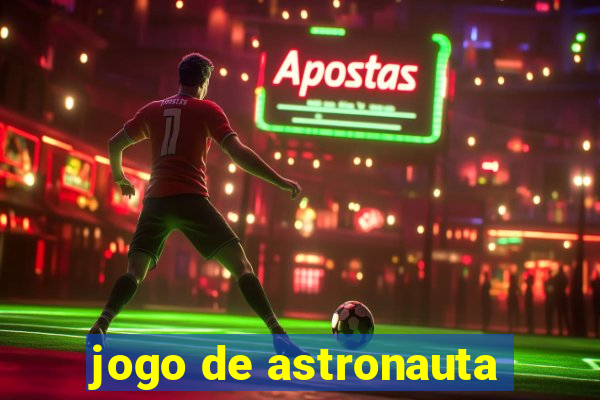 jogo de astronauta