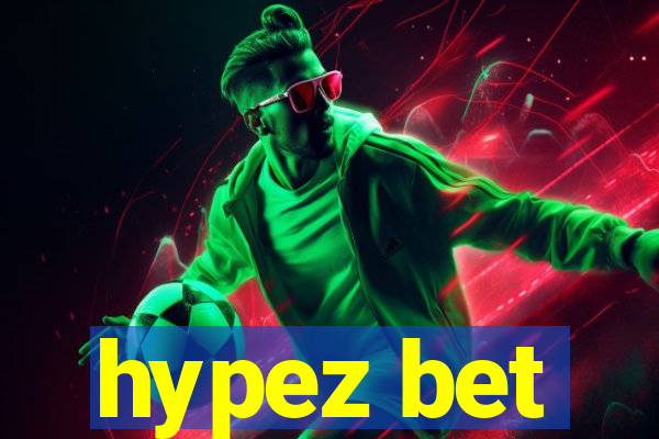 hypez bet