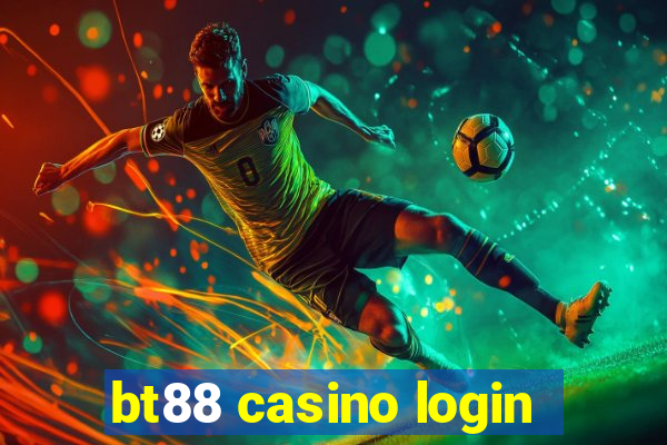 bt88 casino login