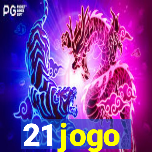 21 jogo