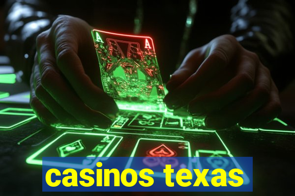 casinos texas