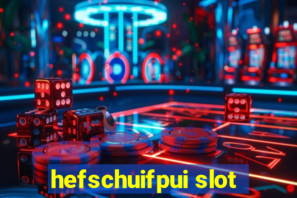 hefschuifpui slot