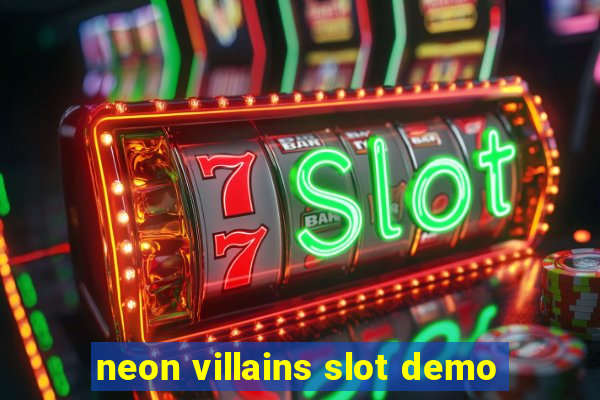 neon villains slot demo