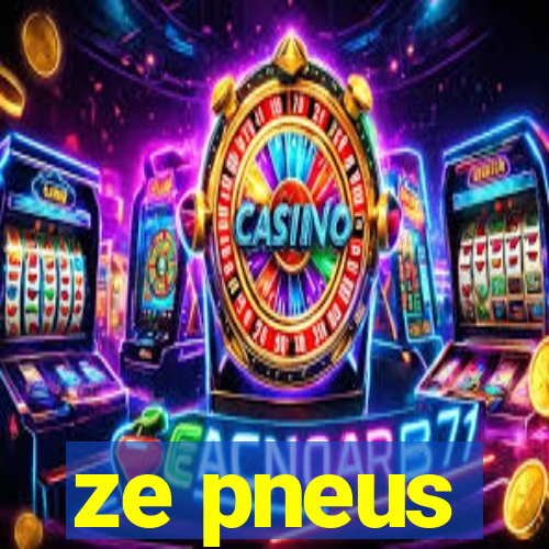 ze pneus