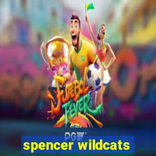 spencer wildcats