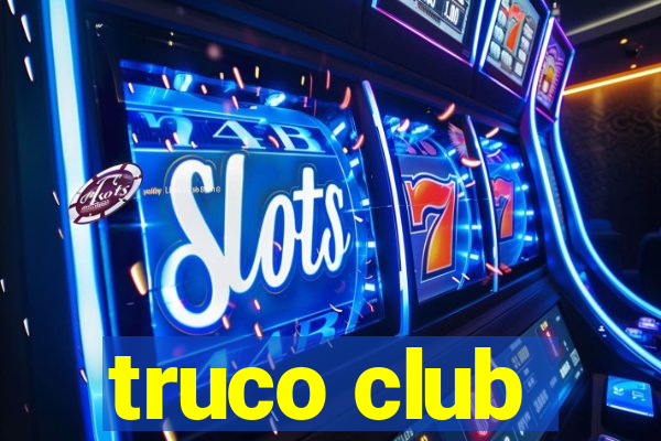 truco club