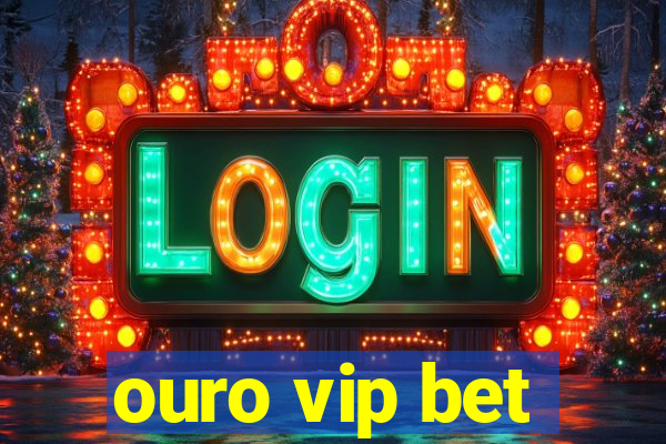 ouro vip bet