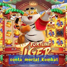 conta mortal kombat mobile grátis conta mortal kombat mobile