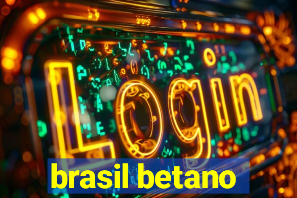 brasil betano