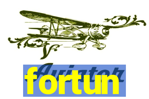 fortun