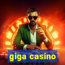 giga casino