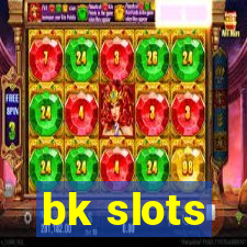 bk slots