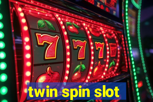 twin spin slot