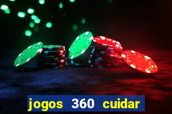 jogos 360 cuidar de bebe